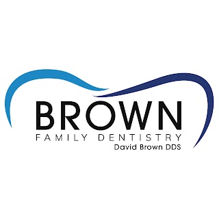 Brown Family Dentistry David Brown DDS