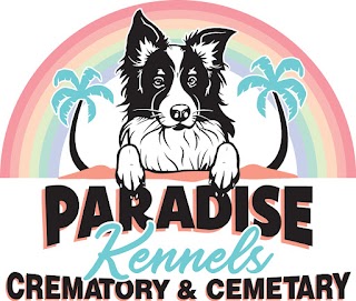 Paradise kennels Pet Crematory and Cemetery