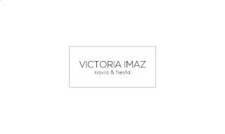 Victoria Imaz, vestidos de novia & fiesta