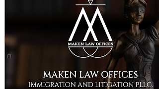 Maken Law Offices Immigration and Litigation PLLC.