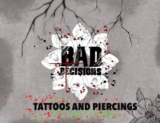Bad Decisions Tattoos and Piercings