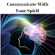 Download Communicate With Your Spirit For PC Windows and Mac 1.0