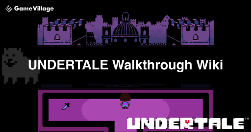 Undertale Walkthrough TOP