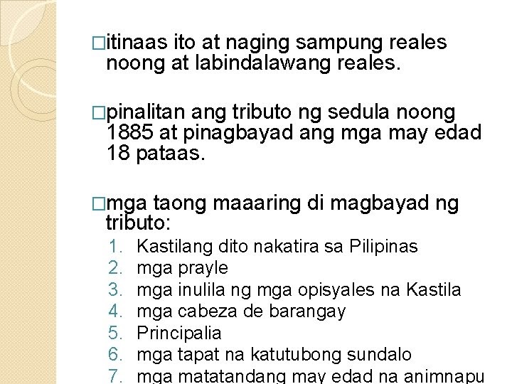 Ano Ang Layunin Ng Pamahalaang Espanyol Sa Pagpapatupad Ng Bandala