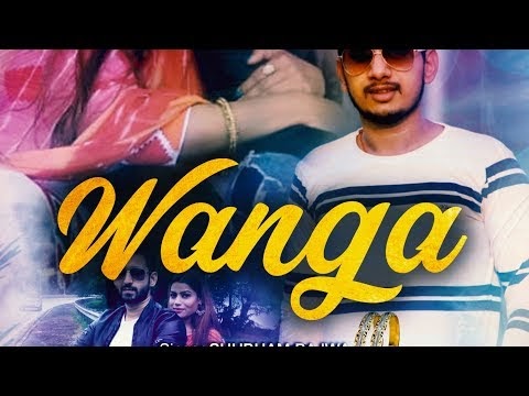 WANGA | New Punjabi Romantic Song | Ofiicial Video |