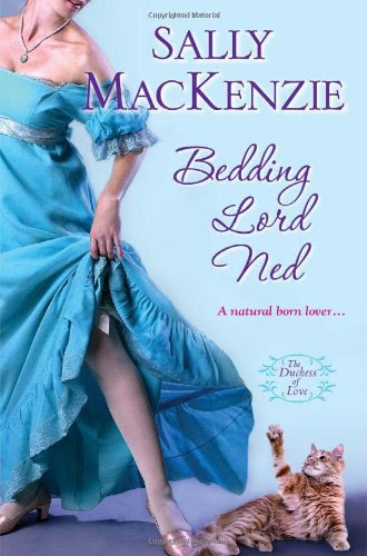 Bedding Lord Ned (Duchess of Love) by Sally MacKenzie Bedding Lord Ned (Duchess of Love) by Sally MacKenzie