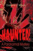Haunted!: A Paranormal Mystery