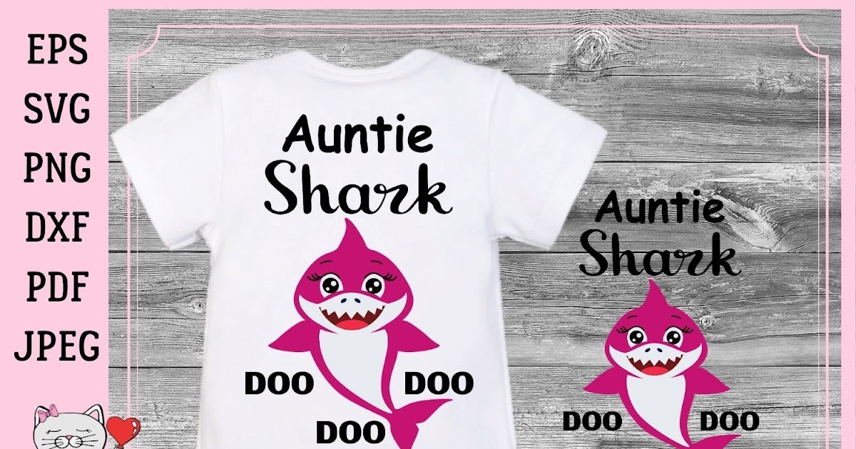 Free Free 205 Auntie Shark Svg SVG PNG EPS DXF File