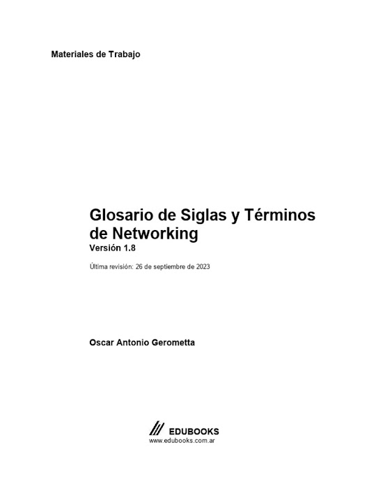 Libro - Glosario de siglas y terminos de networking Dz4HYoRwRyus2K-gyHZMJDpNl2JyV6IRSIt4d9XJWCwD-QR7NqrRbJE02SQYs-EebHRBzNg6Zc1Z17ekLSMh0tRK29H1PD58frcy8_tFOUOYJXBTQcbnQTMZg-9gjQezVOgzzlIf3jps8Js=w530-h707-p