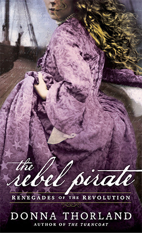 The Rebel Pirate (Renegades of the Revolution, #2)