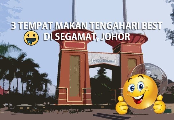 Tempat Makan Best Di Johor / 3 Tempat Makan Tengahari Best