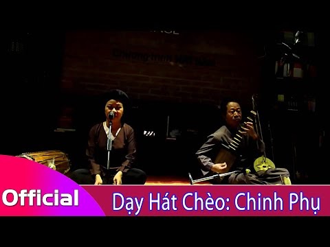 Dạy hát chèo "Chinh phụ" NSUT Đoàn Thanh Bình - Soạn Giả ...