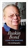Lone Fox Dancing: My Autobiography By Ruskin Bond - Book Review