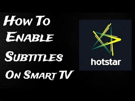 enable subtitles  hot star  smart tv hotstar