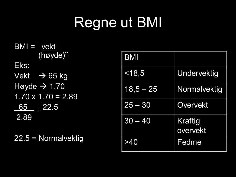 hvordan regne ut bmi selv