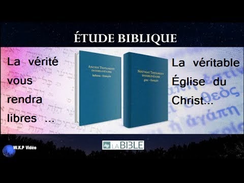 W.K.P: La vérité vous rendra libres ...La véritable Église du ...