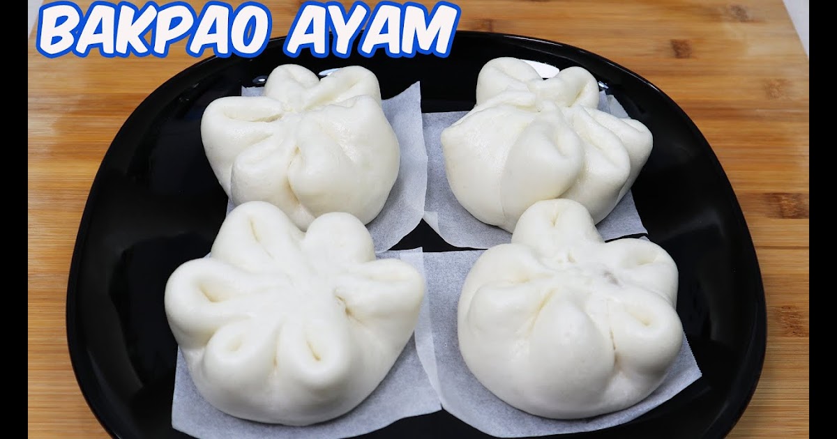 Resep Bakpao  Ayam Cara Membuat Bakpao  Isi Daging Ayam 