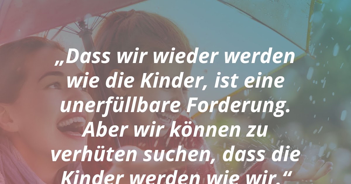 30+ Kinder sind das schoenste geschenk sprueche information