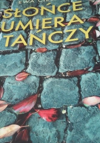 Okładka książki Słońce umiera i tańczy