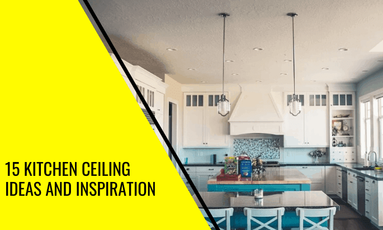 Kitchen Ceiling Ideas : A Quick Look At Simple And Exquisite Kitchen