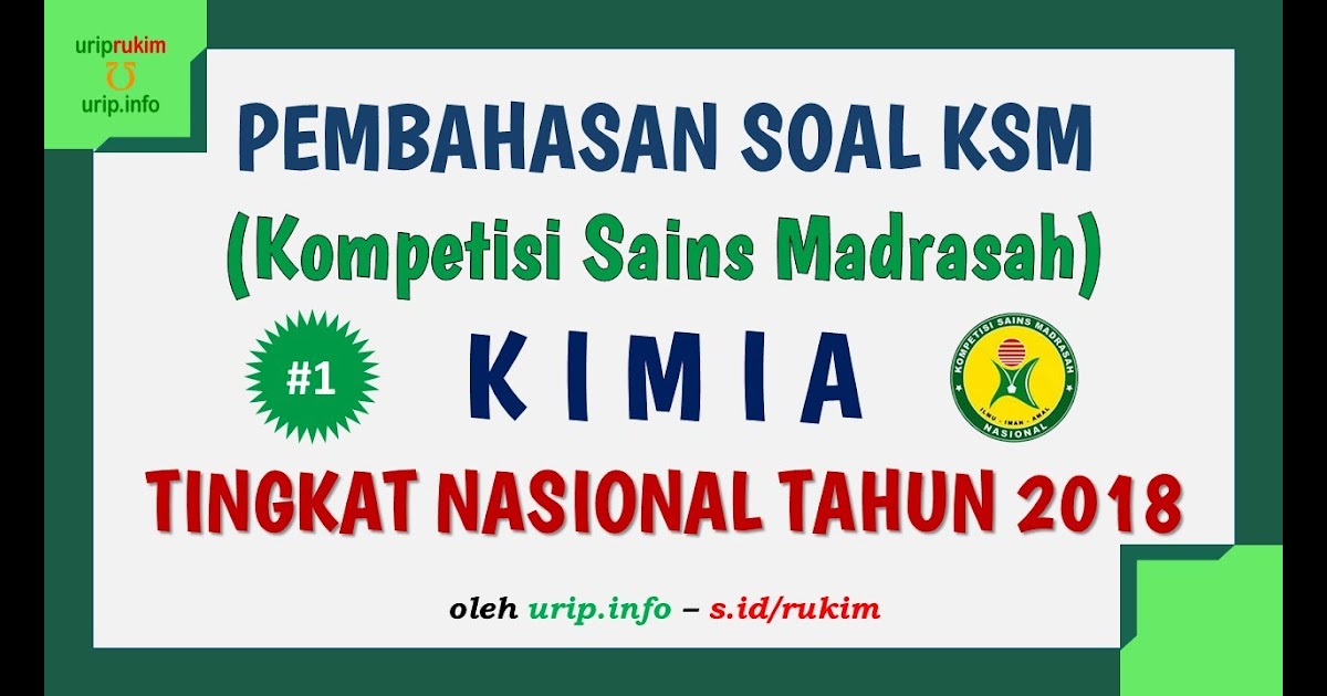 Soal Dan Pembahasan Kimia Ksm Nasional 2021 - Giat Belajar