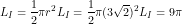 \small \\L_{I} =\frac{1}{2}\pi r^{2} \\ \\L_{I} =\frac{1}{2}\pi (3\sqrt{2})^{2} \\ \\L_{I} =9\pi