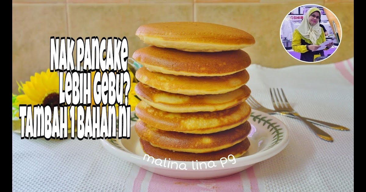 Resepi Pancake Gebu Dan Mudah - Kota Krikilan