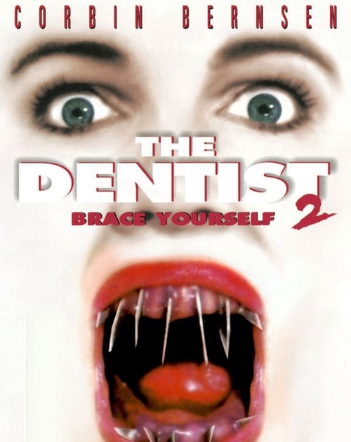 The Dentist 2 - Zahnarzt des Schreckens 1998 Online Stream ...