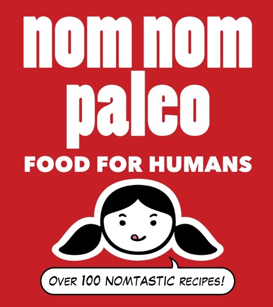 DOWNLOAD Nom Nom Paleo " by Michelle Tam Book PDF