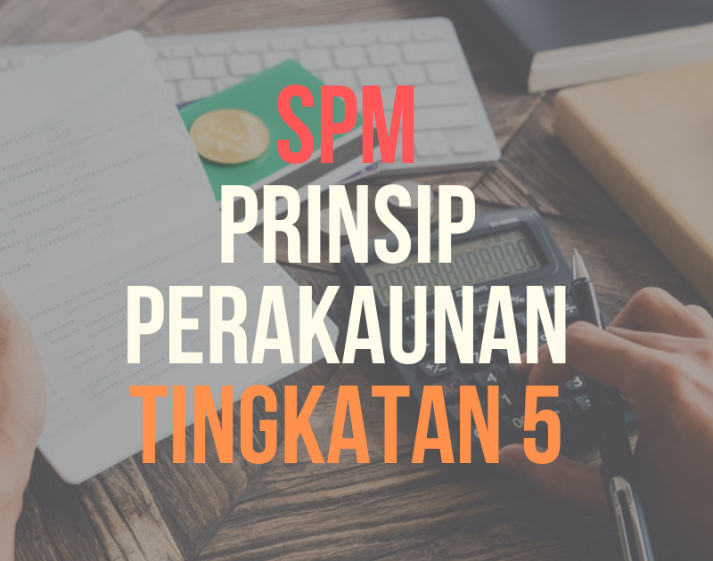 Soalan Dan Jawapan Prinsip Perakaunan Tingkatan 4  Rasmi My