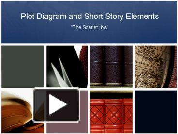 The Scarlet Ibis Plot Diagram - General Wiring Diagram
