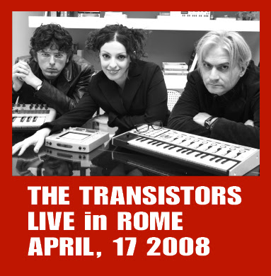 The Transistors Live in Rome