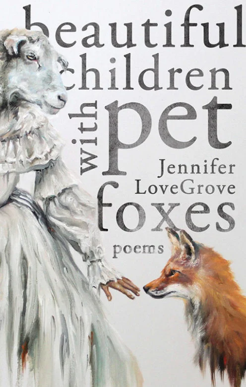 Beautiful Children with Pet Foxes - Jennifer LoveGrove (Book Thug)
