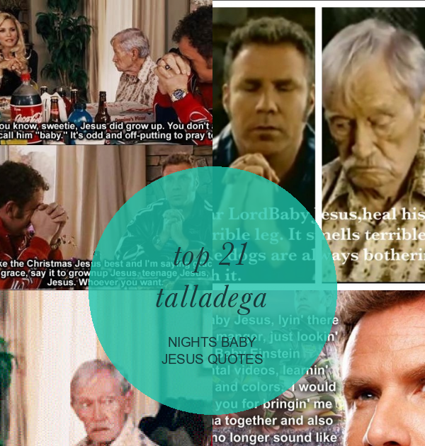 Talledaga Nights Baby Jesus Quote Favorite Talladega Nights Quote Poll Results Will Cash Internet