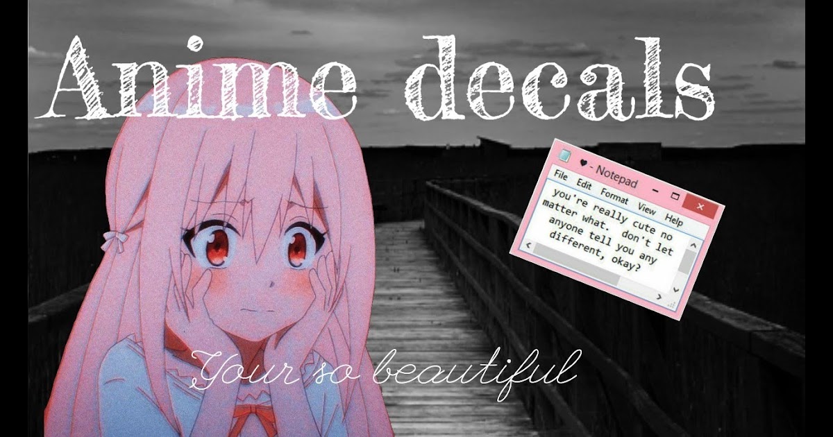 Aesthetic Roblox Anime Decal Id Codes / ROBLOX Tumblr/Aesthetic Decal ...