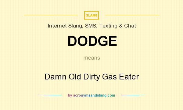 dodge meaning sentence What Does Dodge Mean In Slang - JEMUIL