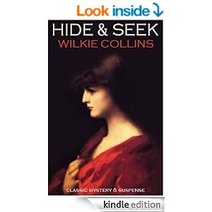 classic Wilkie Collins HIDE AND SEEK (illustrated, complete, and unabridged)