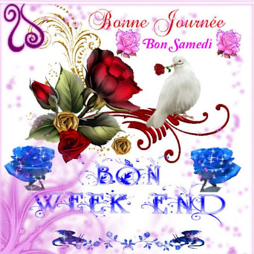 bon samedi et bon week-end