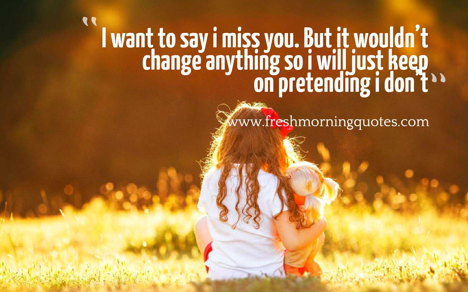 Quotes About Missing Your Love | Thousands of Inspiration Quotes About ...