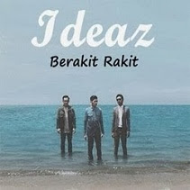 Lirik Lagu iDeaz - Berakit-Rakit