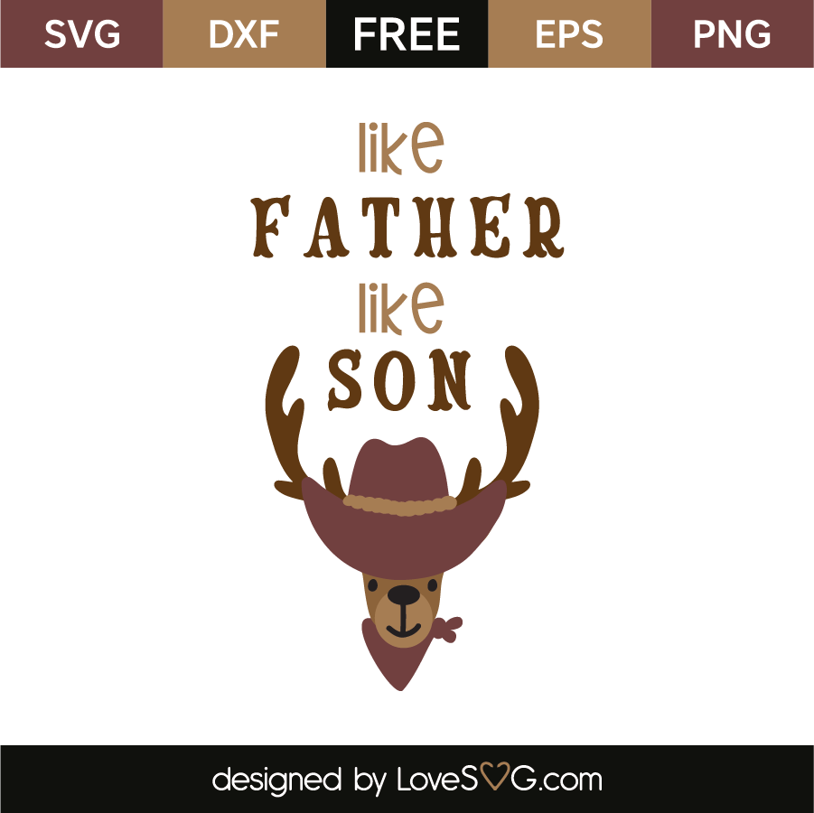 226 Like Father Like Son Svg Free Svg Png Eps Dxf File