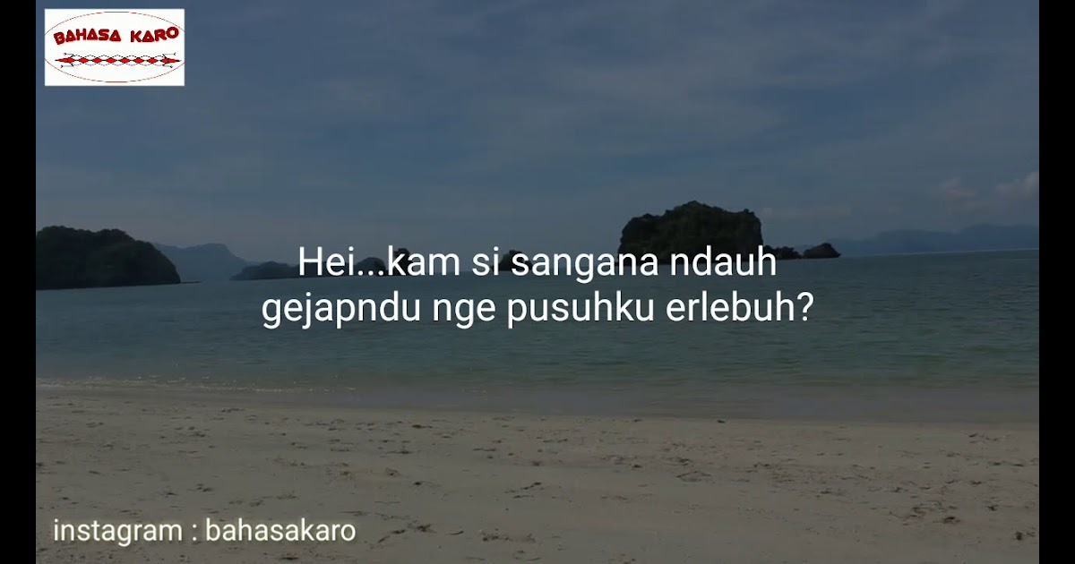 27 Kata Cinta Bahasa Karo Dan Artinya Inspirasi Kata Bijak Mutiara