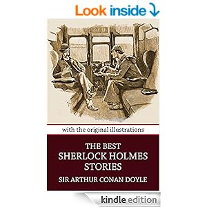 THE BEST SHERLOCK HOLMES STORIES (with their original illustrations)