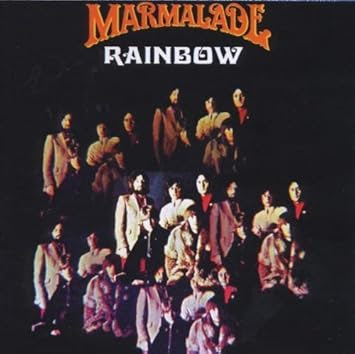 Rainbow: Decca Years by Marmalade (2000-05-16) 【並行輸入品】