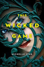 This Wicked Game av Michelle Zink