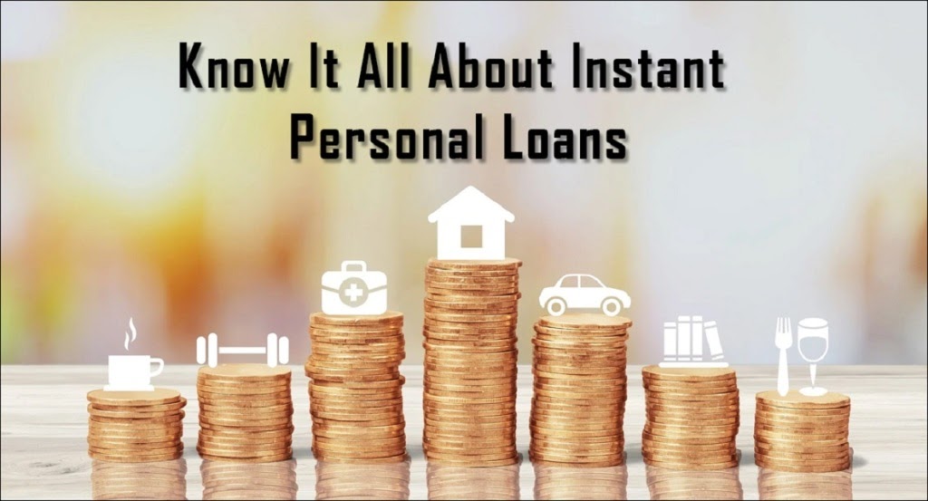 Know It All About Instant Personal Loans