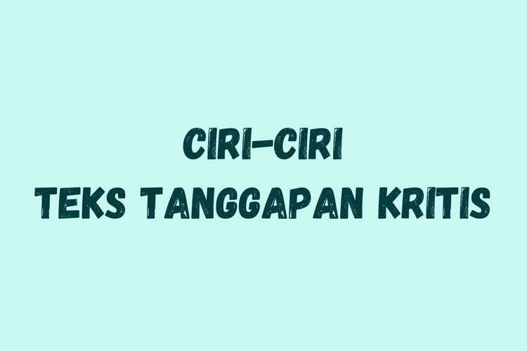 Contoh Teks Tanggapan Kritis Beserta Jawabannya - Blog Sekolah