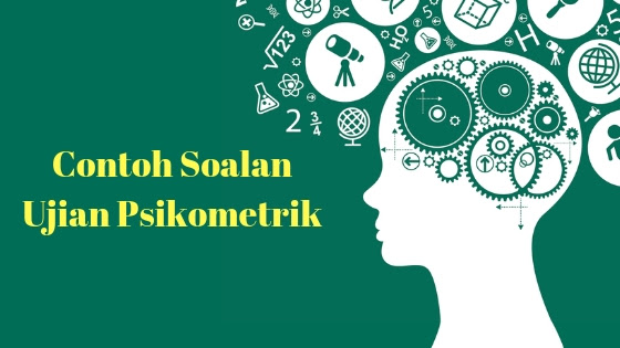 Contoh Soalan Psikometrik Dan Jawapan - Kuora w