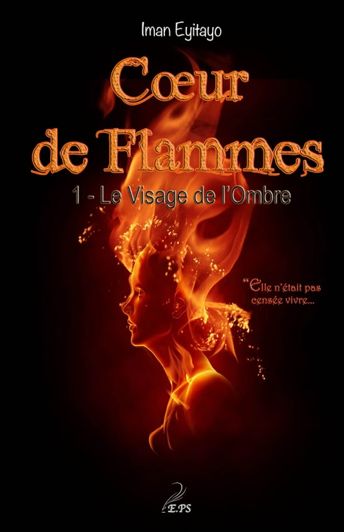 Couverture Coeur de flammes, tome 1 : Le visage de l'ombre