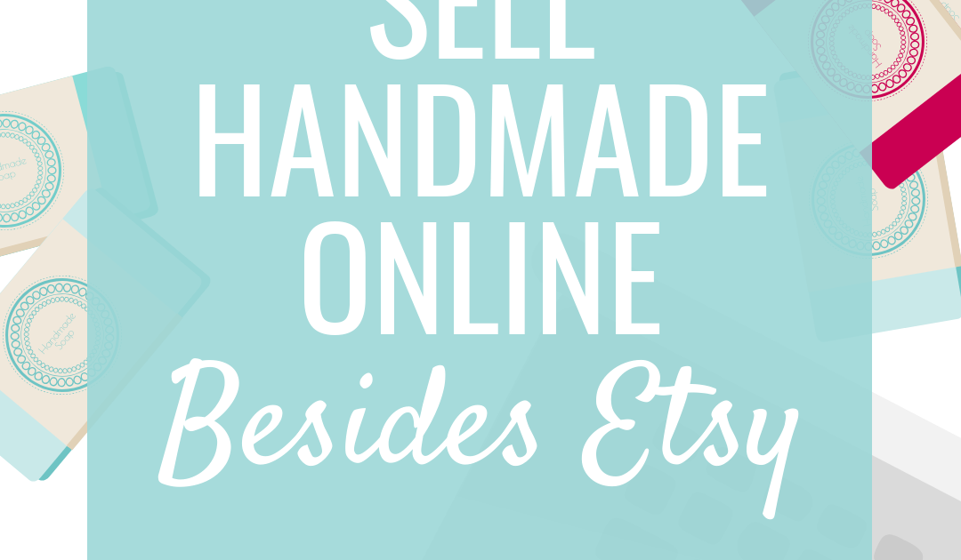 Best Place To Sell Handmade Crafts Online - THORMES